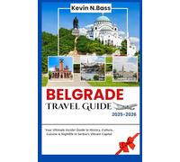 Belgrade Travel Guide 2025-2026: Your Ultimate Insider Guide to History, Culture, Cuisine & Nightlife in Serbia’s Vibrant Capital