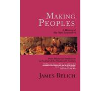 Belich: Making Peoples: A History Pa: A History of the New Zealanders from Polynesian