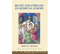 Belief and Unbelief in Medieval Europe