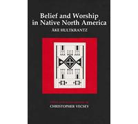 Belief and Worship in Native North America