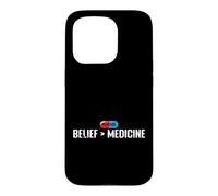 Belief Greater Than Medicine Placebo Case for iPhone 15 Pro
