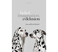 Belief, Imagination, and Delusion