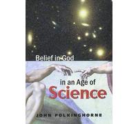 Belief in God in an Age of Science (Paper) (The Terry Lectures)
