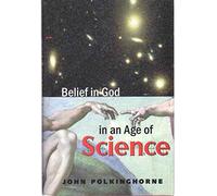 Belief in God in an Age of Science (The Terry Lectures)