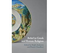 Belief in Greek and Roman Religion