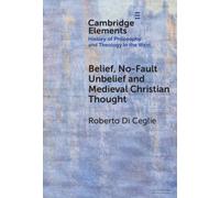 Belief, No-Fault Unbelief and Medieval Christian Thought