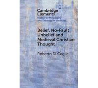 Belief, No-Fault Unbelief and Medieval Christian Thought