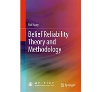 Belief Reliability Theory and Methodology