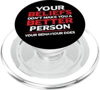 Beliefs Make No Better People Behavior PopSockets PopGrip for MagSafe