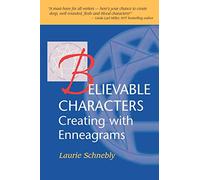 Believable Characters: Creating with Enneagrams