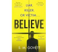 Believe: A Twisty, Unputdownable Thriller Where Nothing - and No One - Can Be Trusted (The DI Stratton Series, 1)