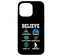 Believe in Conspiracy Theories Case for iPhone 14 Pro Max
