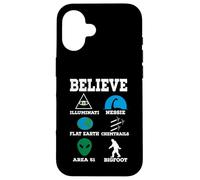 Believe in Conspiracy Theories Case for iPhone 16