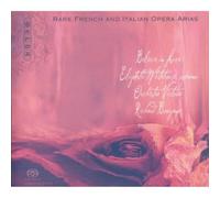 Believe in Love - Rare French and Italian Opera Arias