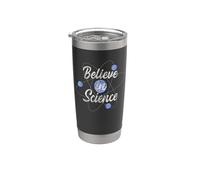Believe in Science Pro-Science Scientist Stainless Steel Insulated Tumbler
