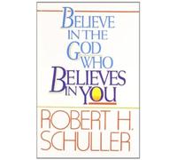 Believe in the God Who Believes in You