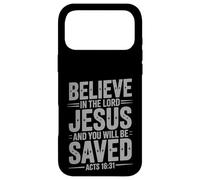 Believe In the Lord Jesus And You Will Be Saved Bible Faith Case for iPhone 17 Pro Max