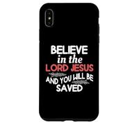 Believe In The Lord Jesus And You Will Be Saved Case for iPhone XS Max