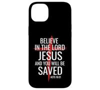Believe In The Lord Jesus You Will Be Saved Cross Christian Case for iPhone 14 Plus