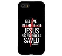 Believe In The Lord Jesus You Will Be Saved Cross Christian Case for iPhone SE (2020) / 7/8