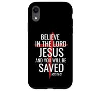 Believe In The Lord Jesus You Will Be Saved Cross Christian Case for iPhone XR