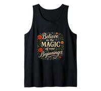 Believe in the Magic of New Beginnings Inspirational Design Tank Top