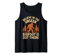 Believe in The Unseen Bigfoot is Out There Cryptid Sasquatch Tank Top