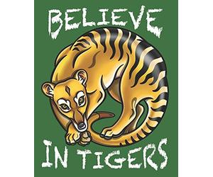 Believe In Tigers: A Thylacine Notebook of the Extinct Tasmanian Tassie Tiger Wolf from Australia