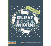 Believe in Unicorns Coloring Book: 50+ Beautiful Mythical Unicorn Coloring Pages.