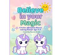 Believe in Your Magic: A Positive Affirmation Unicorn Coloring Book for Ages 4-8