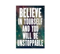 Believe in Yourself And You'll Be Unstoppable. Develop Self-confidence, Resilience, And Determination for Success. Canvas Poster Bedroom Decor Sports Landscape Office Room Decor Gift Unframe: 12x