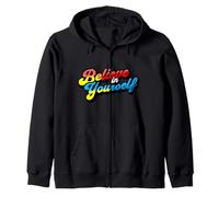 Believe In Yourself Be Yourself Self Image Motivation Zip Hoodie