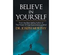 Believe in Yourself by Joseph Murphy (English) Paperback Book