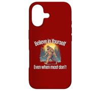 Believe in Yourself Even When Most Don’t Bigfoot Inspiration Case for iPhone 17