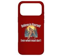 Believe in Yourself Even When Most Don’t Bigfoot Inspiration Case for iPhone 17 Pro Max