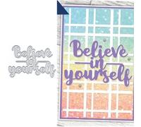 Believe in Yourself Metal Die Cuts for Card Making | Cutting Dies Kit for Paper Scrapbooking Supplie DIY Stencils for Album Photo Frame Party Wedding Festivals Emboss Decoration