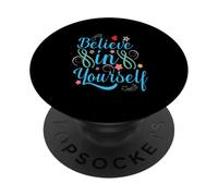 Believe in Yourself - Motivational Positive Quote Typography PopSockets Adhesive PopGrip