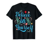 Believe in Yourself - Motivational Positive Quote Typography T-Shirt