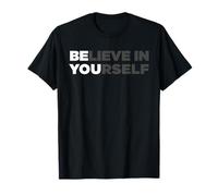 Believe in Yourself Motivational Quote T-Shirt