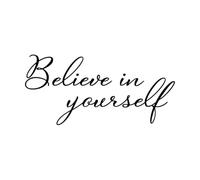 Believe in Yourself Motivational Wall Decal Vinyl Decal Office Inspirational Wall Sticker for Office Deocr Mirror Decal Small - 21x43cm