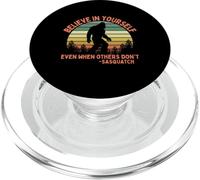 Believe In Yourself Sasquatch Funny Motivational Bigfoot PopSockets PopGrip for MagSafe