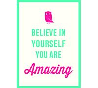 Believe in Yourself: You Are Amazing