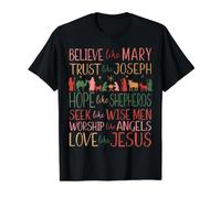 Believe Like Mary Trust Christmas Nativity Jesus Christian Value Graphic T-Shirt