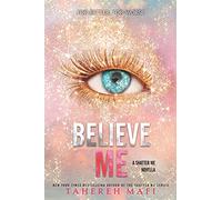 Believe Me: 5 (Shatter Me Novella)