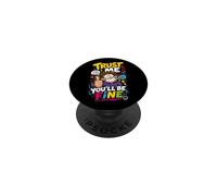 Believe Me Funny Motivational Sarcasm Humor PopSockets Adhesive PopGrip