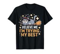 Believe Me I'm Trying My Best Halloween Cat Lovers Broom T-Shirt