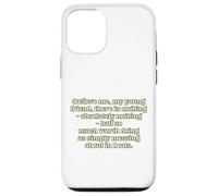 Believe me, my young friend, there is nothing - absolutel... Case for iPhone 12/12 Pro
