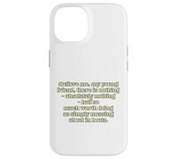 Believe me, my young friend, there is nothing - absolutel... Case for iPhone 14