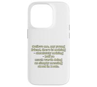 Believe me, my young friend, there is nothing - absolutel... Case for iPhone 14 Pro