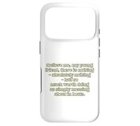 Believe me, my young friend, there is nothing - absolutel... Case for iPhone 17 Pro